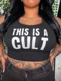 THIS IS A CULT CROPPED TANK
